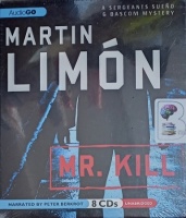 Mr Kill written by Martin Limon performed by Peter Berkrot on Audio CD (Unabridged)